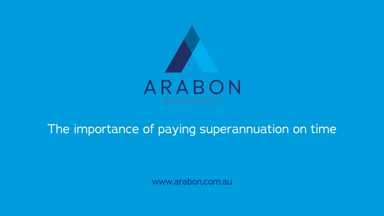 Arabon Accountants pay superannuation on time